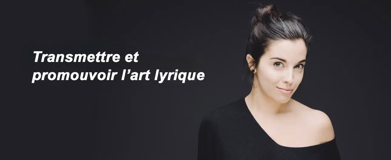 Transmettre et promouvoir l'art lyrique
